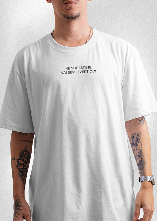 Camiseta "Me subestime, vai ser divertido!"