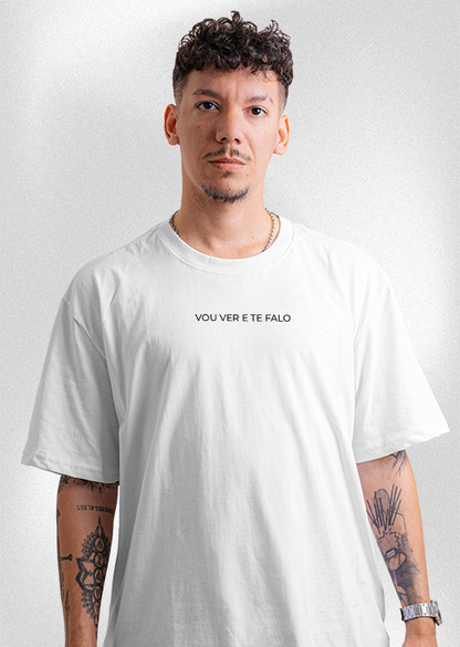 Camiseta "Vou ver e te falo"