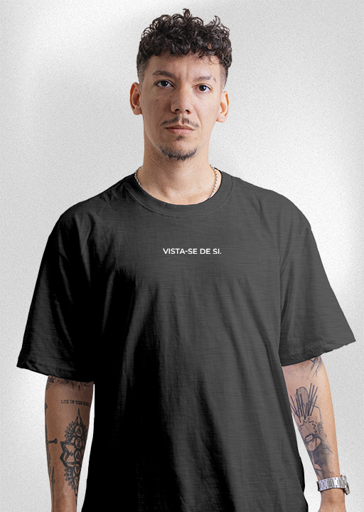 Camiseta "Vista-se de si"