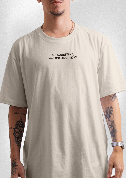 Camiseta "Me subestime, vai ser divertido!"